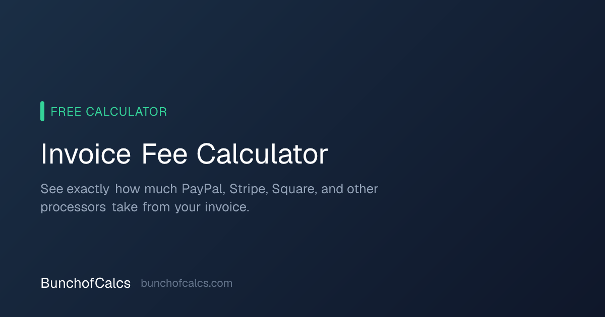 Invoice Fee Calculator | Bunch of Calcs